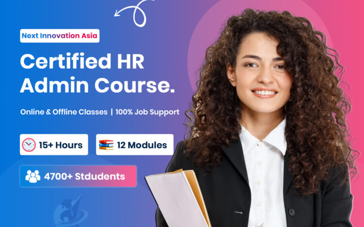 Certified HR Administration Course in Chennai | Next Innovation Asia Chromepet