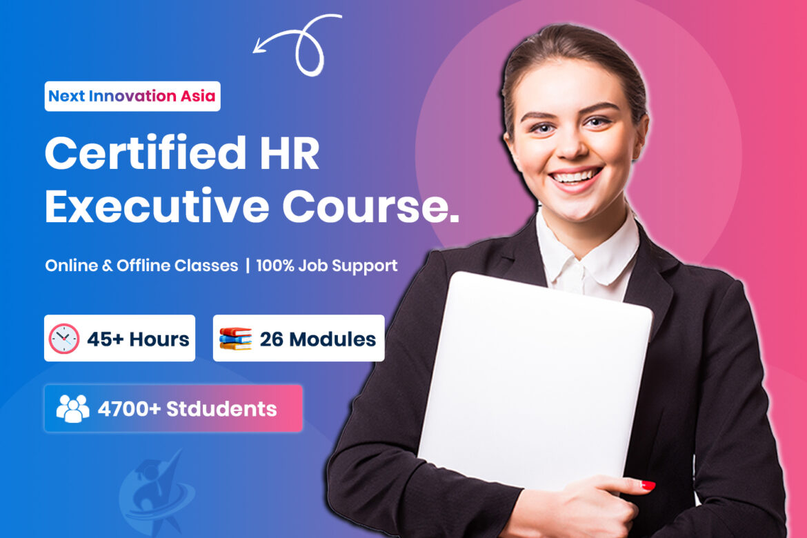 Certified HR Executive Course in Chennai | Next Innovation Asia Chromepet