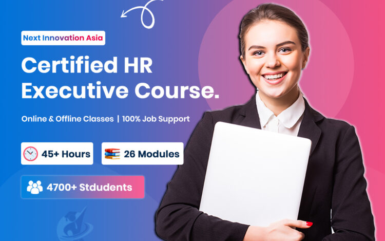 Certified HR Executive Course in Chennai | Next Innovation Asia Chromepet