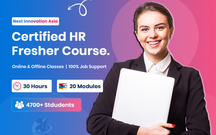 Certified HR Fresher Course in Chennai | Next Innovation Asia Chromepet