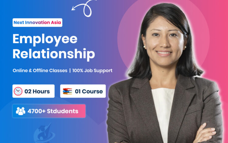 Employee Relationship Management Strategies in Chennai | Next Innovation Asia Chromepet