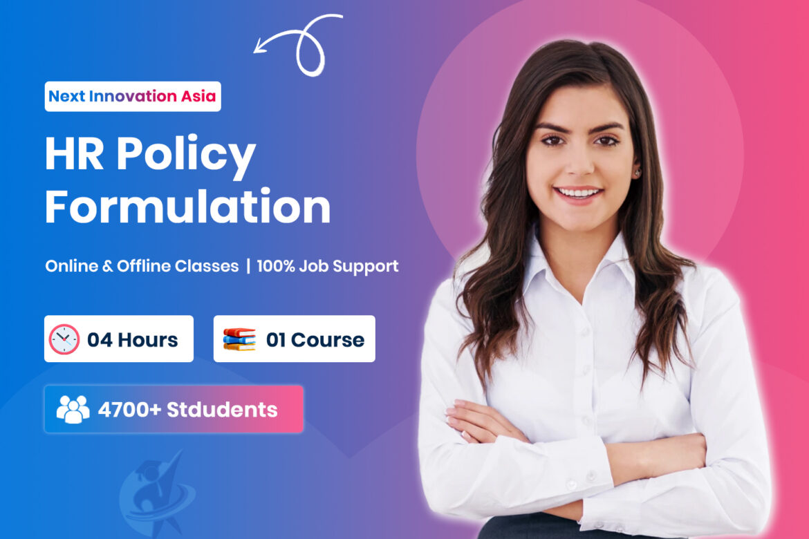 HR Policy Formulation & Implementation in Chennai | Next Innovation Asia Chromepet