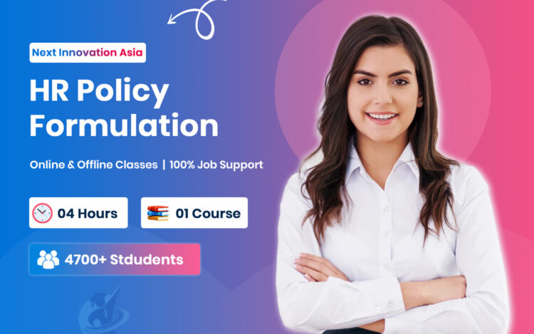 HR Policy Formulation & Implementation in Chennai | Next Innovation Asia Chromepet