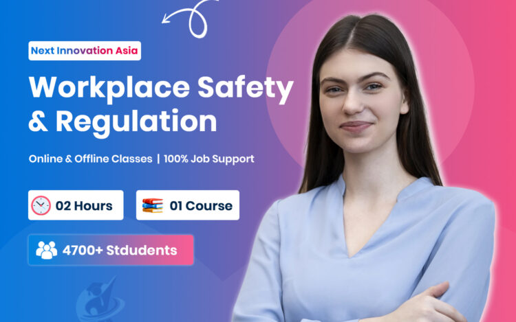 Workplace Safety & Compliance Training in Chennai | Next Innovation Asia Chromepet